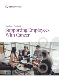 Employer Playbook: Supporting Employees With Cancer