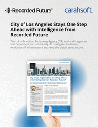 City of Los Angeles Stays One Step Ahead with Intelligence from Recorded Future®