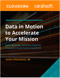 Data in Motion to Accelerate Your Mission