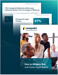 Casepoint Enterprise eDiscovery Maturity Model: A Guide to Mitigate Risk and Lower Legal Spend