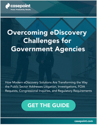 Overcoming the Top eDiscovery Challenges for Government Agencies