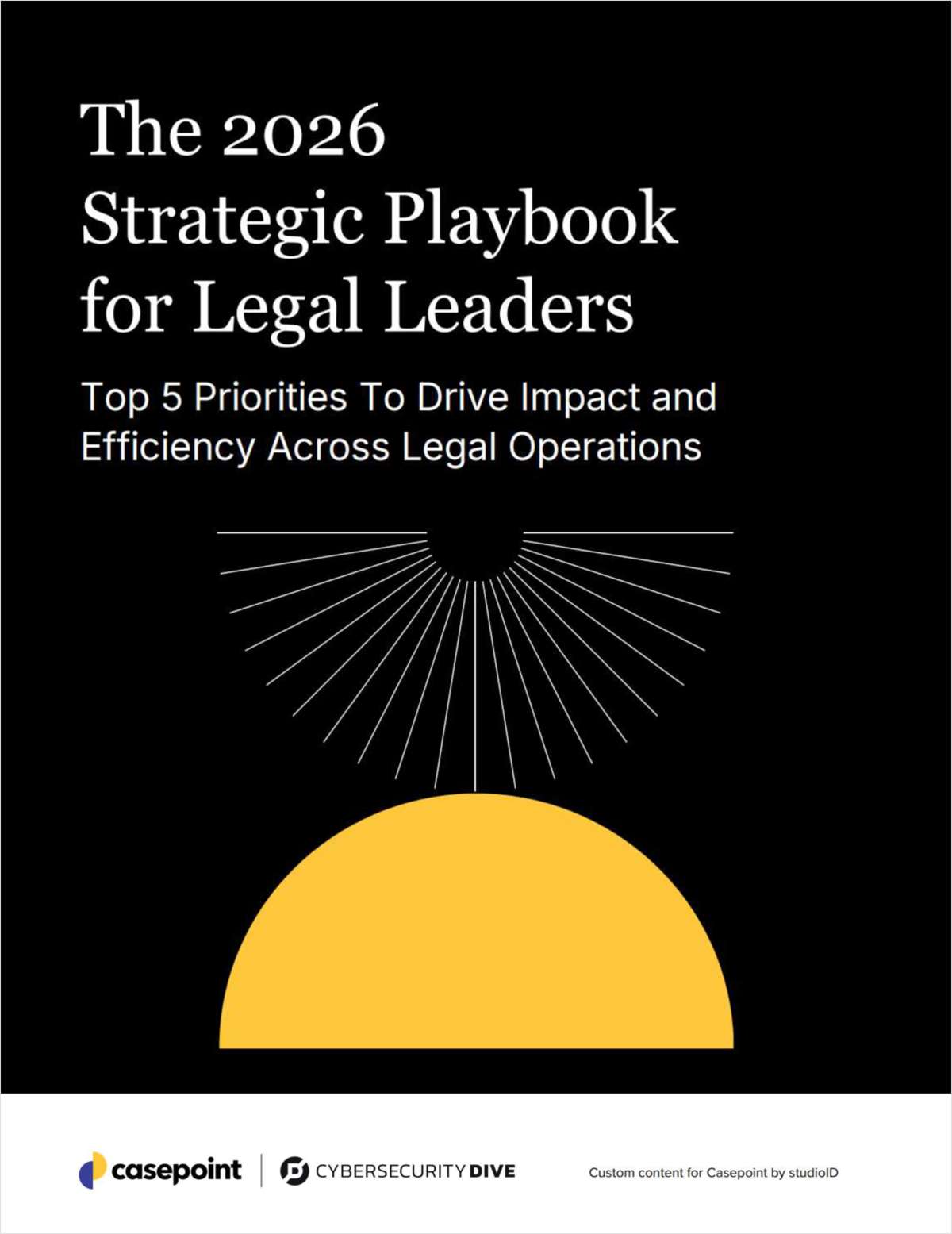 The 2026 Strategic Playbook for Legal Leaders: Top 5 Priorities To Drive Impact and Efficiency Across Legal Operations