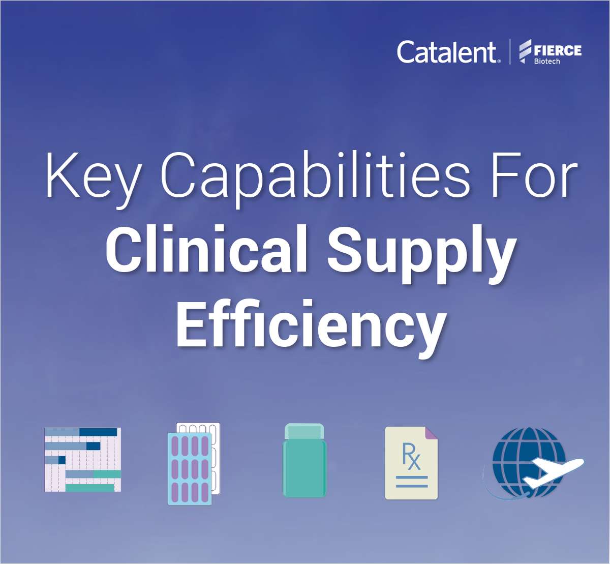 Key Capabilities For Clinical Supply Efficiency