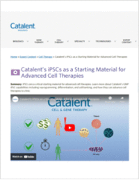 Catalent's iPSCs as a Starting Material for Advanced Cell Therapies