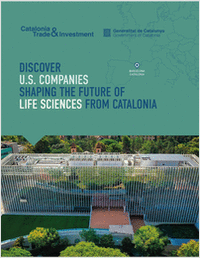 Barcelona-Catalonia, the gateway for U.S. Life Sciences companies expanding into Europe