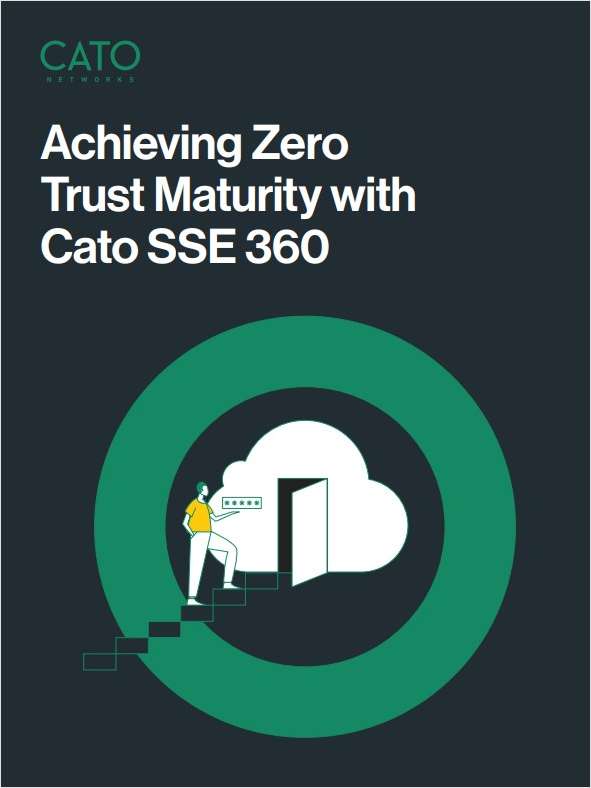 Achieving Zero Trust Maturity with Cato Free White Paper