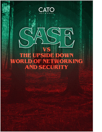 SASE vs. the Upside Down World of Networking and Security