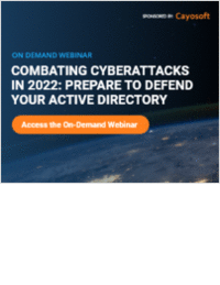 Combating Cyberattacks in 2022: Prepare to Defend Your Active Directory