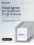 Cloud Agents for Healthcare & Life Sciences: Benchmarks from Industry Leaders