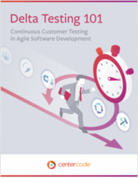 Delta Testing 101: Continuous Customer Testing in Agile Software Development