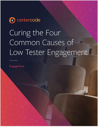 Curing the Four Common Causes of Low Tester Engagement