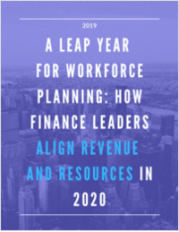 A Leap Year for Workforce Planning: How Finance Leaders Align Revenue and Resources in 2020