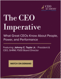 The CEO Imperative: What Great CEOs Know -- Now Available On-Demand