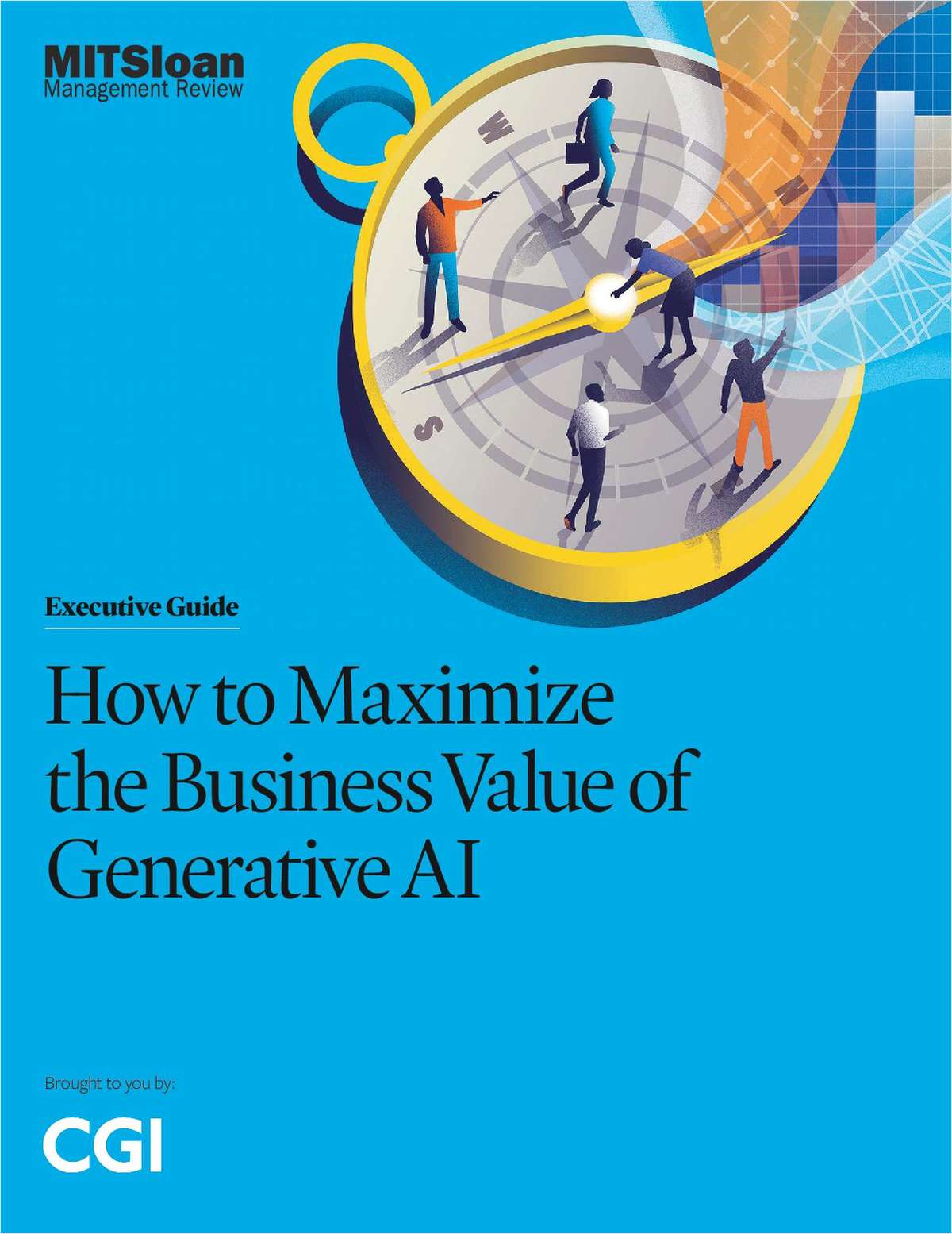 How to maximize the business value of generative AI
