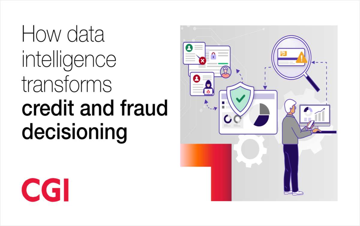 An executive's guide to intelligent credit and fraud decisioning