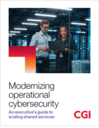 Modernizing operational cybersecurity: An executive's guide to  scaling shared services