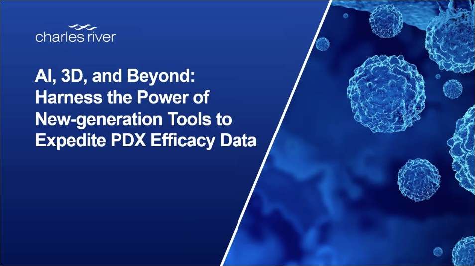 AI, 3D, and Beyond: Harness the Power of New-generation Tools to Expedite PDX Efficacy Data