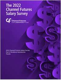 2022 Channel Salary Survey - Part 2: Workforce Satisfaction Trends