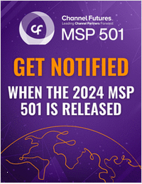 Channel Futures MSP 501 2024 Rankings - Get Notified