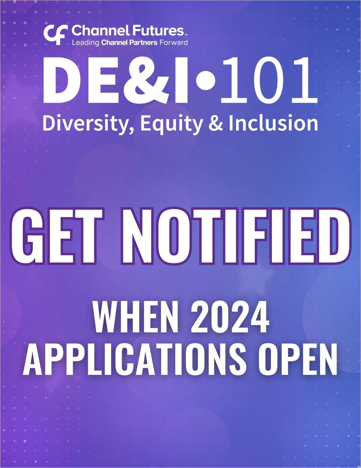 2024 DE&I 101 Application -- Get Notified