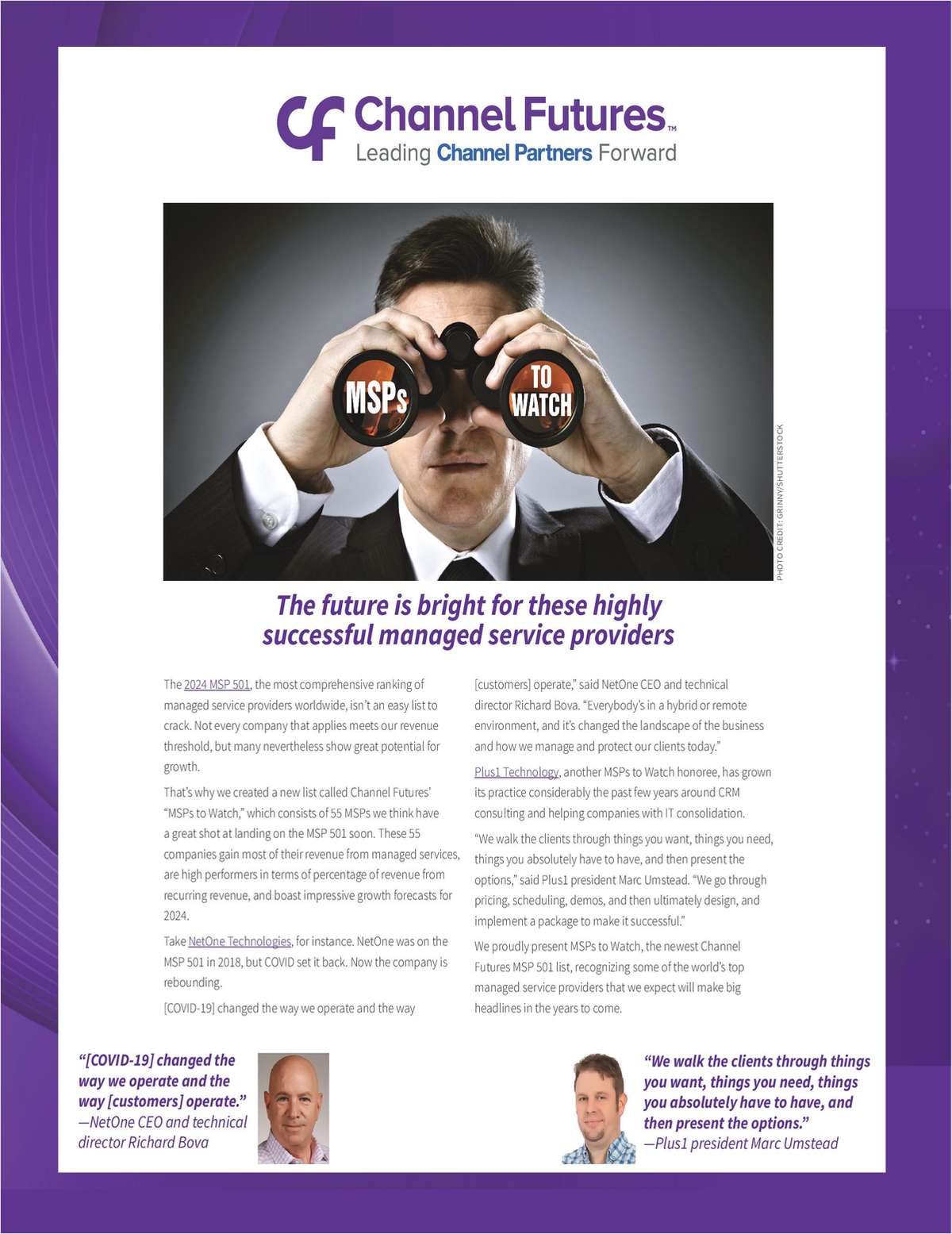     2024's MSPs to Watch, an MSP 501 List        Channel Futures is proud to present our list, featuring 55 innovative IT service providers. Learn More >