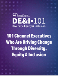 101 Channel Executives Who Are Driving Change Through Diversity, Equity & Inclusion