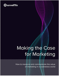 Making the Case for Marketing: How to Measure and Communicate Value in a Cookieless World