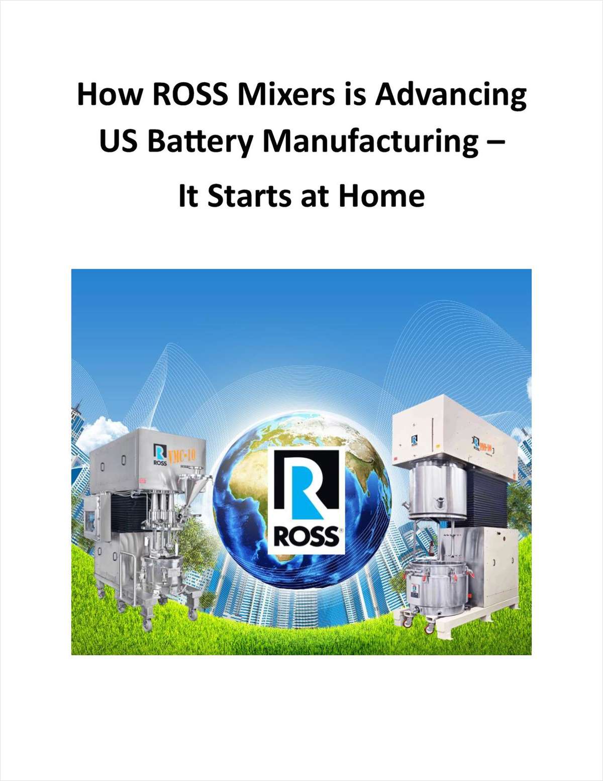 How ROSS Mixers is Advancing US Battery Manufacturing - It Starts at Home