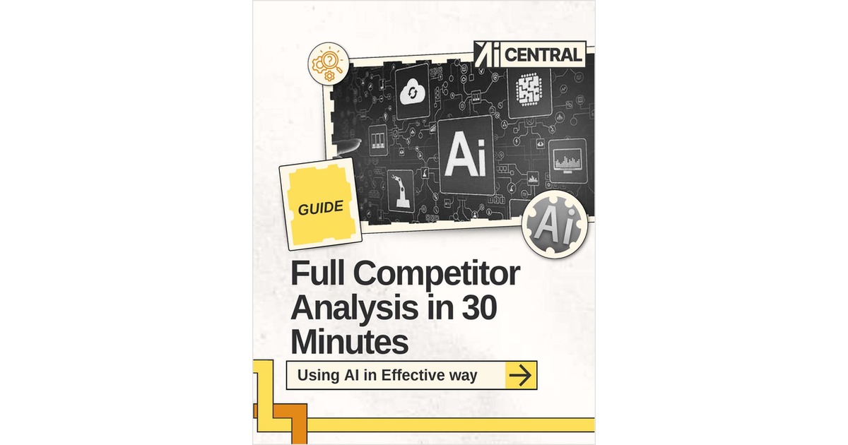 Full Competitor Analysis in 30 Minutes with ChatGPT: AI-Powered GPT-5 Guide for Marketers & Entrepreneurs