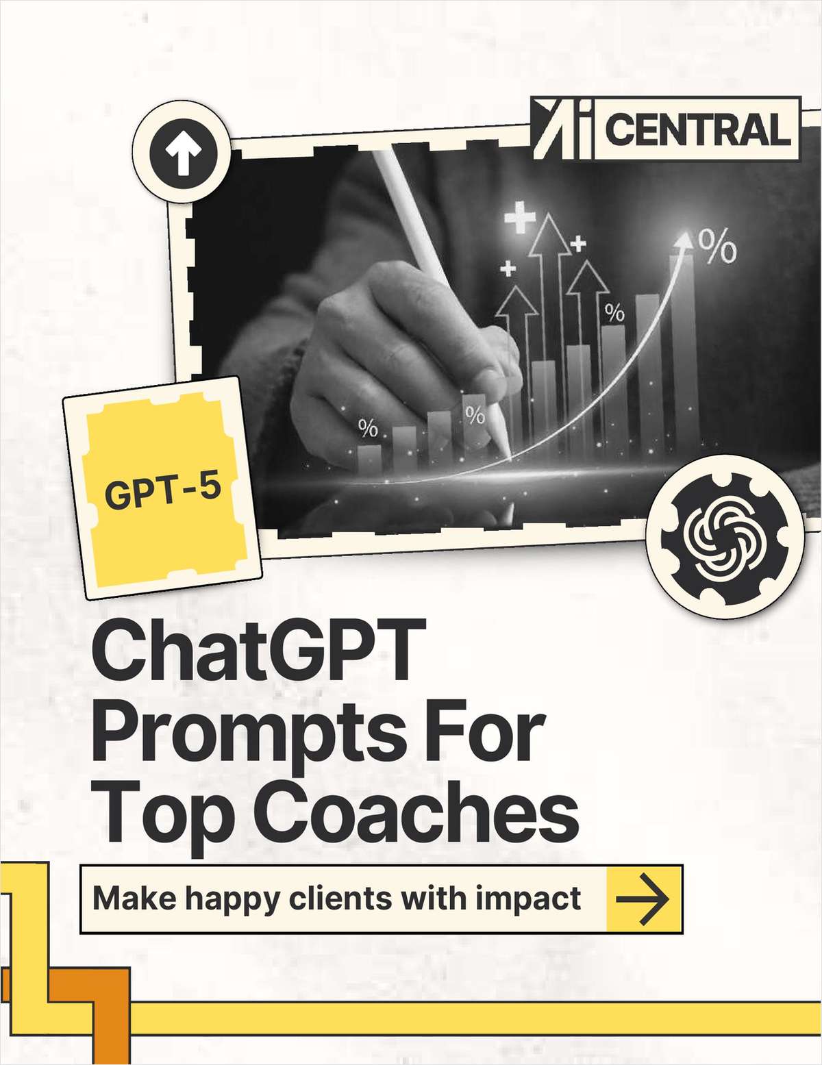 ChatGPT Prompts for Top Coaches: Transform Client Sessions with GPT-5 & AI Coaching Tools ($21 Value) FREE For a Limited Time