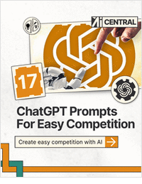 17 ChatGPT Prompts To Outmaneuver Competitors With AI ($21 Value) FREE For a Limited Time