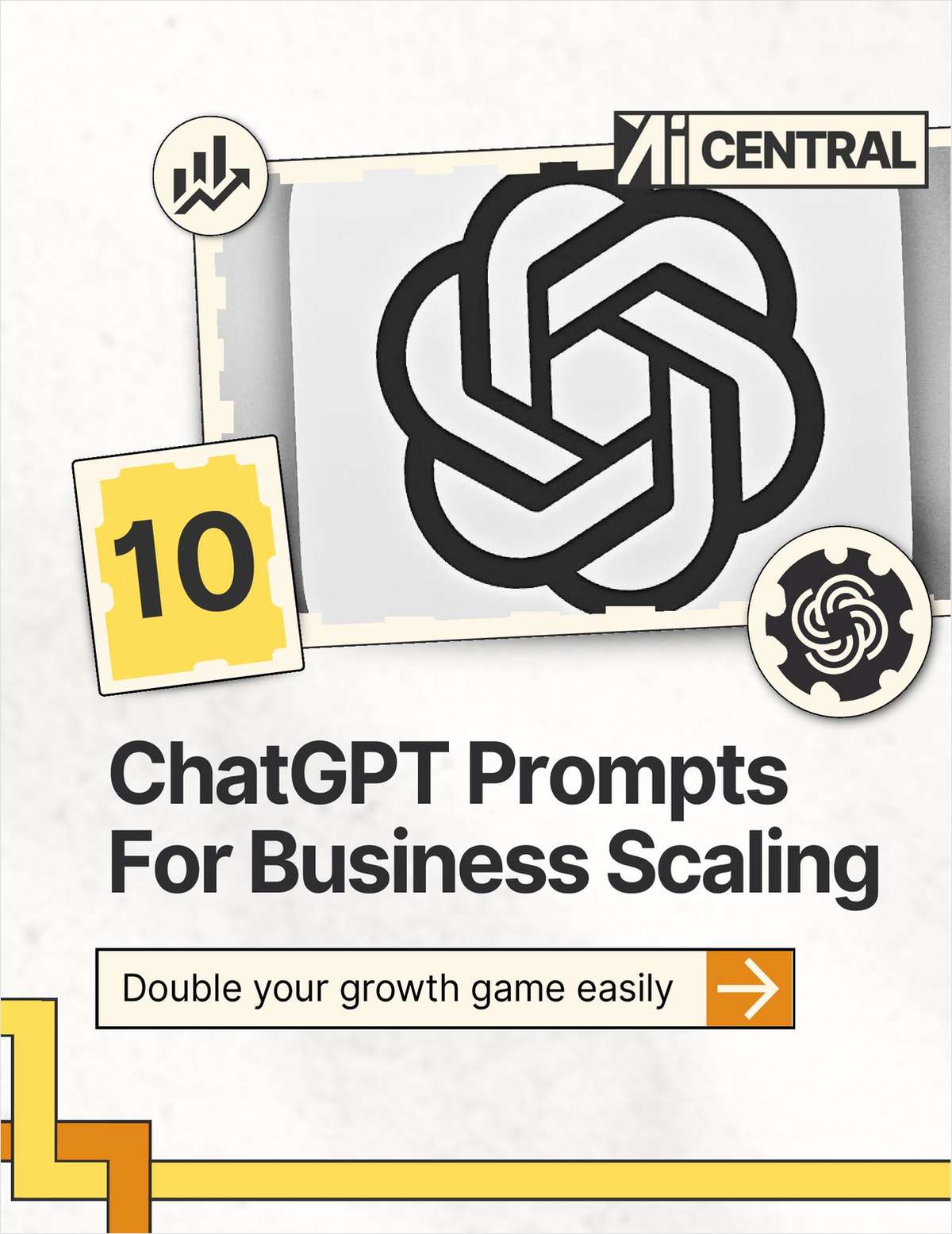 10 ChatGPT Prompts To Scale Your Business Fast: AI Tools, Prompt Engineering, GPT-5 Strategies ($21 Value) FREE For a Limited Time