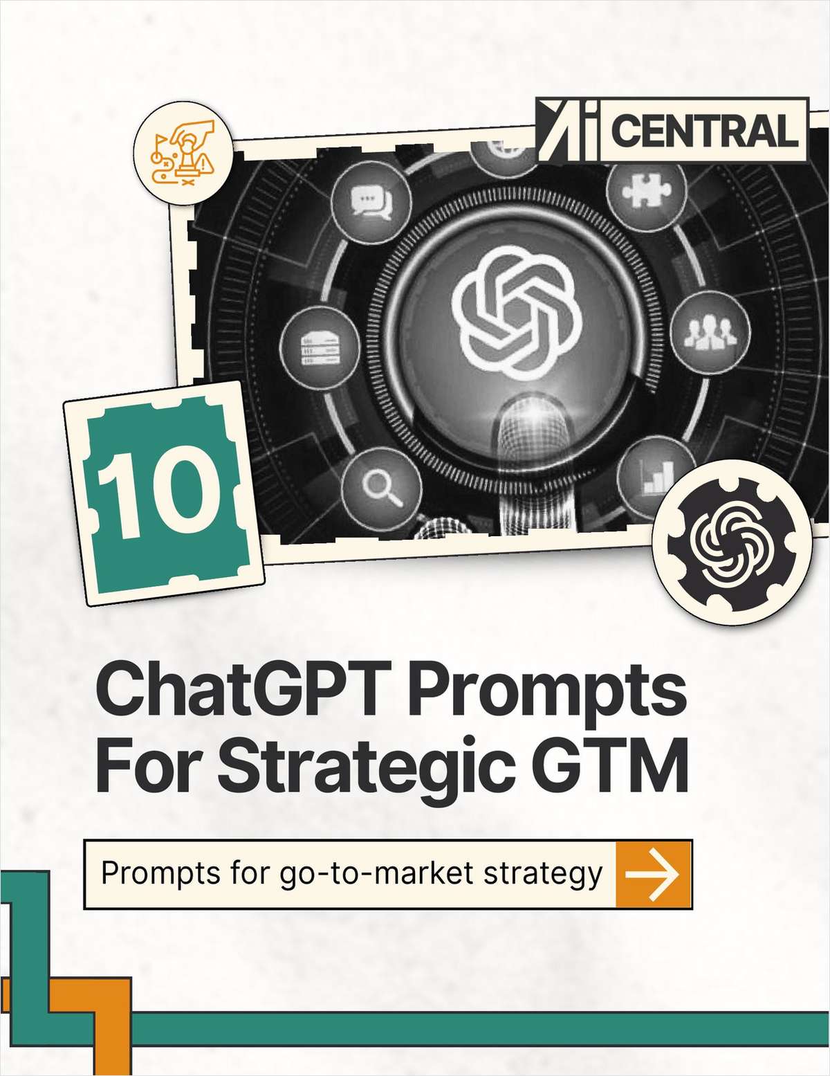 10 ChatGPT Prompts for Strategic GTM: AI Tools, Prompt Engineering, GPT-5 Tactics ($21 Value) FREE For a Limited Time