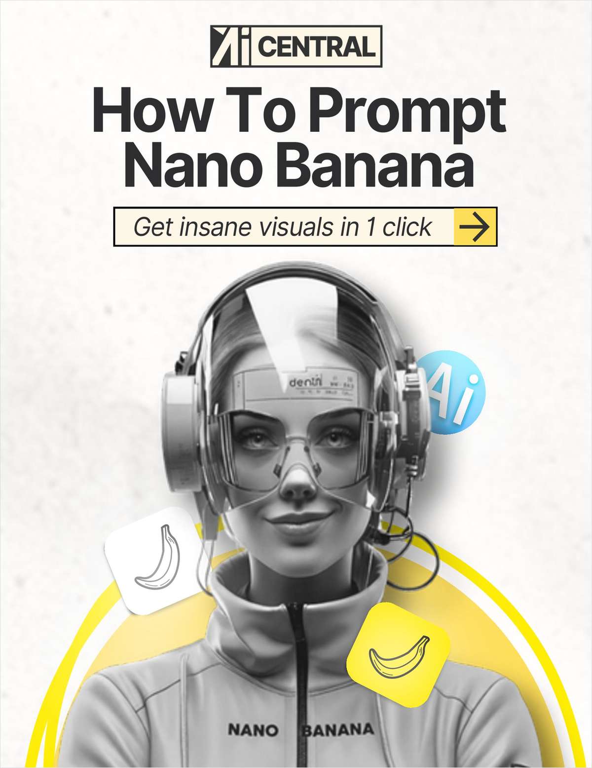 AI Tools Playbook: How To Prompt Nano Banana for Studio-Grade Visuals ($21 Value) FREE For a Limited Time