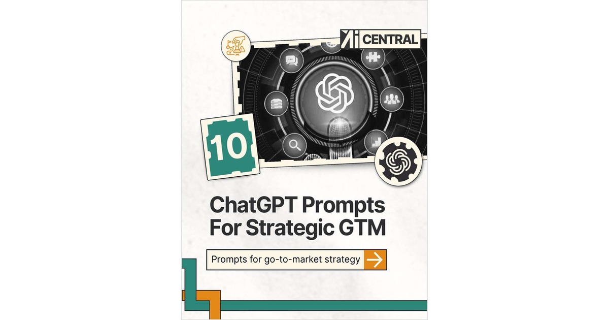 10 ChatGPT Prompts for Strategic GTM: AI Tools, Prompt Engineering, GPT-5 Tactics
