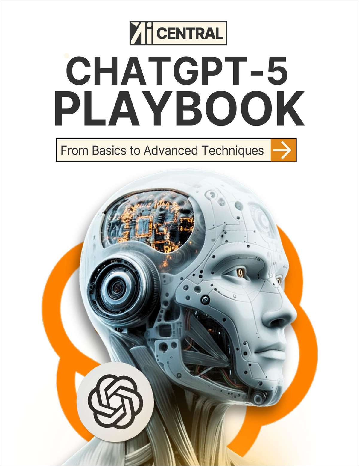 ChatGPT-5 Playbook: Prompt Structures, Tools, and Use Cases ($21 Value) FREE For a Limited Time