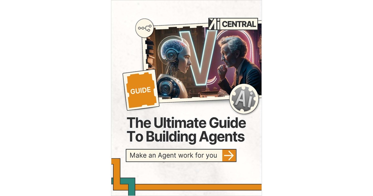 AI Agent Builder's Guide: Tools, Workflows, and Orchestration Tips ($21 Value) FREE For a Limited Time