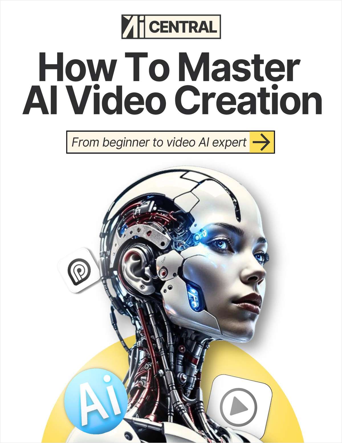 Master AI Video Creation: From Beginner to Portfolio-Ready in 30 Days ($21 Value) FREE For a Limited Time