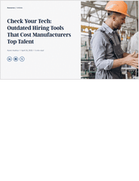 Check Your Tech: Outdated Hiring Tools That Cost Manufacturers Top Talent