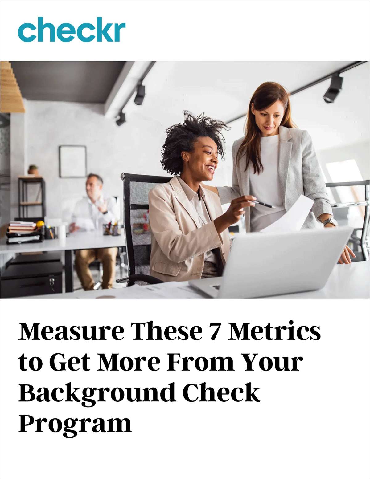 Measure These 7 Metrics to Get the Most Out of Your Background Check Provider