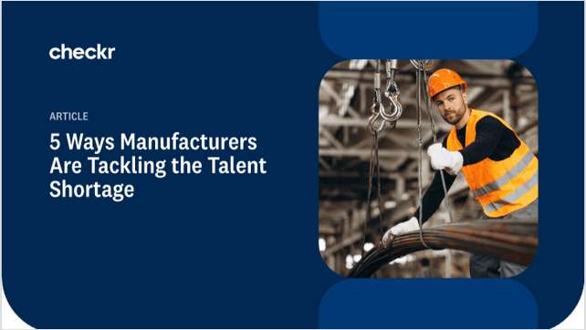 5 Ways Manufacturers Are Tackling the Talent Shortage