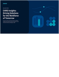 CHRO Insights: Driving Solutions for the Workforce of Tomorrow