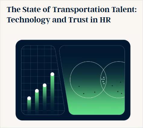 The State of Transportation Talent: Technology and Trust in HR