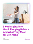 5 Key Insights Into Gen Z Shopping Habits—And What They Mean for Gen Alpha