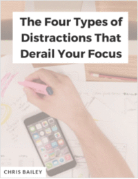 The Four Types of Distractions That Derail Your Focus