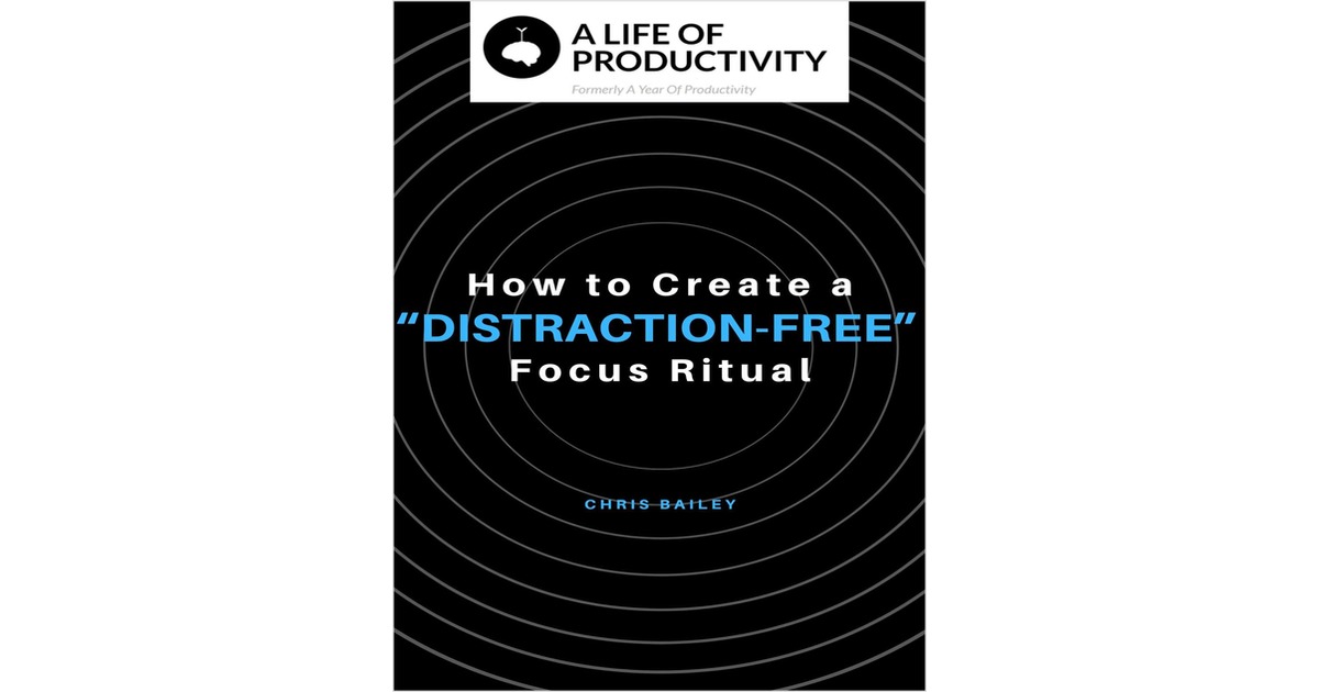 How to Create a 'Distraction-Free' Focus Ritual