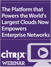 The Platform that Powers the World's Largest Clouds Now Empowers Enterprise Networks