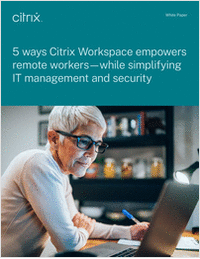 5 Ways Citrix Workspace Empowers Remote Workers