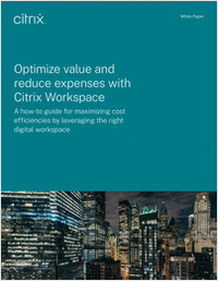 Optimize Value and Reduce Expenses with Citrix Workspace