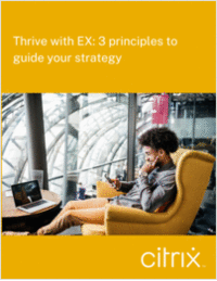 Thrive with employee experience: 3 principles to guide your EX strategy